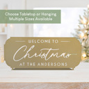 18 inch - Tabletop Welcome to Christmas at the [Name] – Personalized Family Sign, Tabletop or Hanging