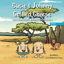 Susie & Johnny Grilled Cheese Take A Spectacular National Park  