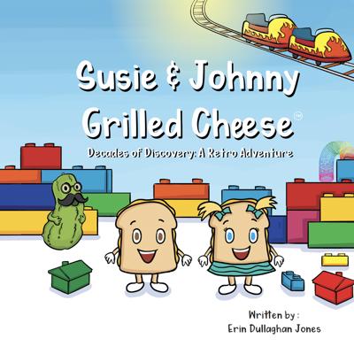 Susie & Johnny Grilled Cheese: Decades of Discovery: A Retro Adventure