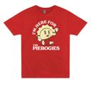  Here for the Pierogies Tee | Funny Pierogi Apparel | SMVT Exclusive Graphic T-Shirt