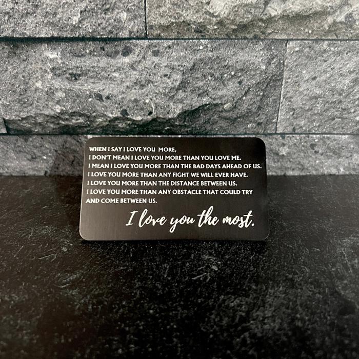 Love You Most Engraved Metal Wallet Insert | 8 Color Options | Keepsake Gift for Him