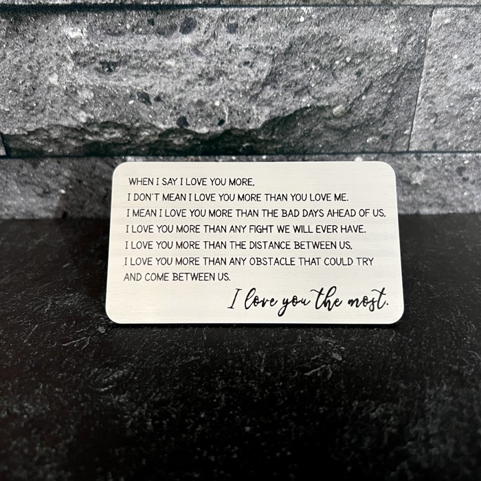 Love You Most Engraved Metal Wallet Insert | 8 Color Options | Keepsake Gift for Him