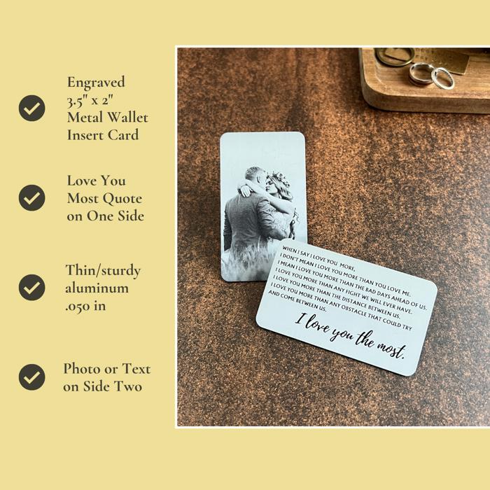 Love You Most Engraved Photo Metal Wallet Insert | 8 Color Options | Keepsake Gift for Him