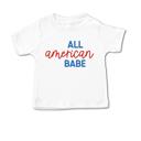  All American Babe 4th of July T-Shirt - Baby