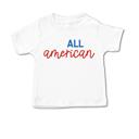  All American 4th of July T-Shirt - Baby 