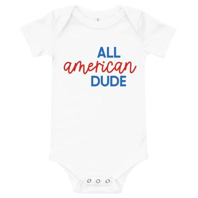 All American Dude 4th of July T-Shirt - Baby Bodysuit