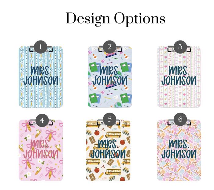 Teacher Personalized  Clipboards - Six Designs and Dry Erase Surface