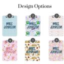  Teacher Personalized  Clipboards - Six Designs and Dry Erase Surface