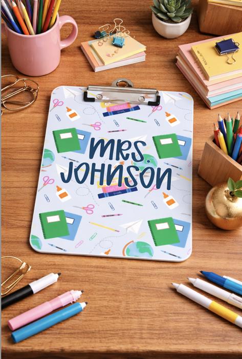 Teacher Personalized  Clipboards - Six Designs and Dry Erase Surface