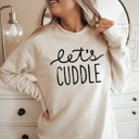  Warm and Cozy Bella Canvas Distressed Graphic Let's Cuddle Sweater
