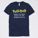 Medium (UNISEX) PokeDad: Navy Fandom Dad Gift Graphic Tees – Funny Parody and Pop Culture Shirts for Dads