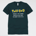 Medium (UNISEX) PokeDad: Atlantic Fandom Dad Gift Graphic Tees – Funny Parody and Pop Culture Shirts for Dads