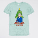 Small (UNISEX) Rose-May All Your Christmases Be White: Dusty Blue Golden Girls Christmas Tees - Funny Retro Holiday Tops for Christmas Parties, Coworker Gifts, Secret Santa, Classic TV Fans, and Hilarious Gift Ideas