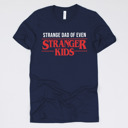 Medium (UNISEX) Strange Dad: Navy Fandom Dad Gift Graphic Tees – Funny Parody and Pop Culture Tees for Dads