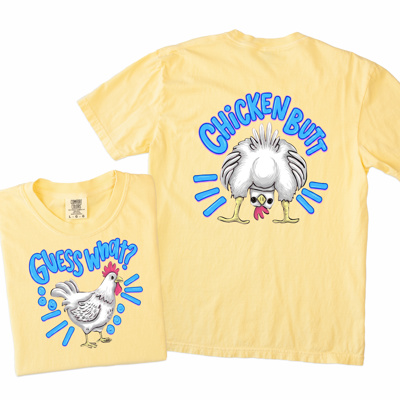 Guess What? Chicken Butt! Humor Tee Double Sided