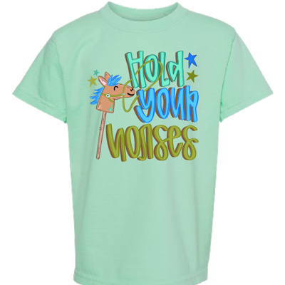Hold Your Horses Humor Tee 
