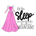 Sleep Princess Dress Motivational Quotes Vacation Tee | 14 Princess Choices