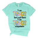  Teacher Tee- I Can Teach Everywhere