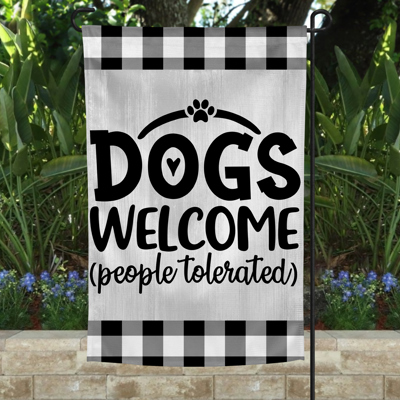 Garden Flag - Dogs Welcome People Tolerated