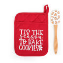 Tis The Season to Bake Cookies with Spatula Cheerful Holiday Potholder with option to add a Spatula