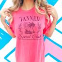  Tanned Social Club Comfort Colors Tee