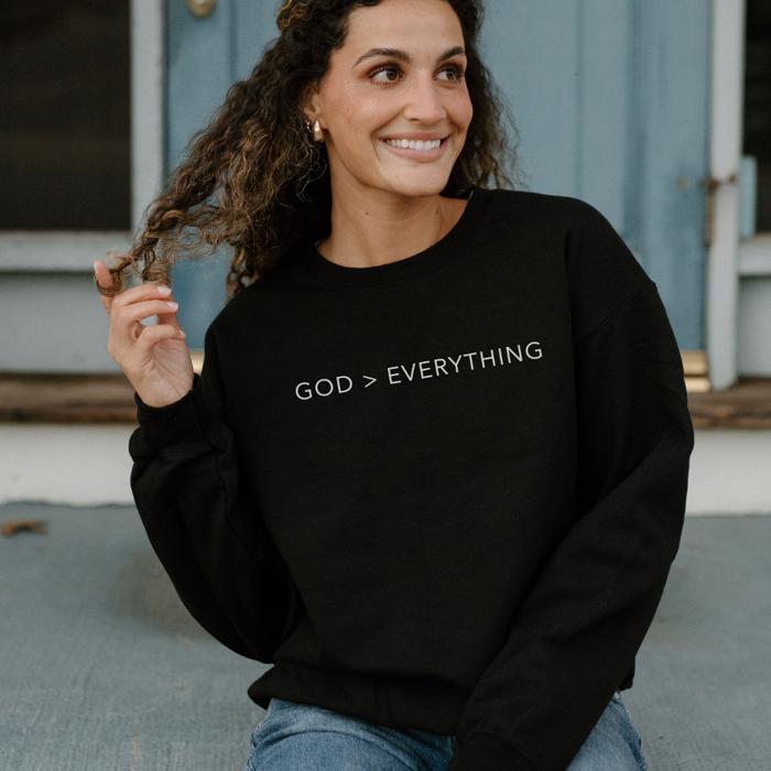 God > Everything Christian Sweatshirt – Bold Faith-Based Crewneck for Women, Inspirational Religious Gift Idea