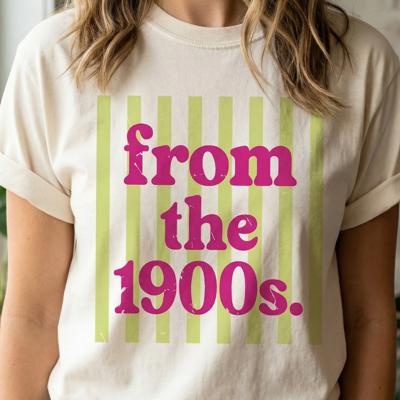 From the 1900s Graphic Tee, Birth Year Outfit, Retro Humor Shirt, Funny Vintage Tee, Retro Stripe Shirt, Sarcastic Gift for Her Aesthetic Top