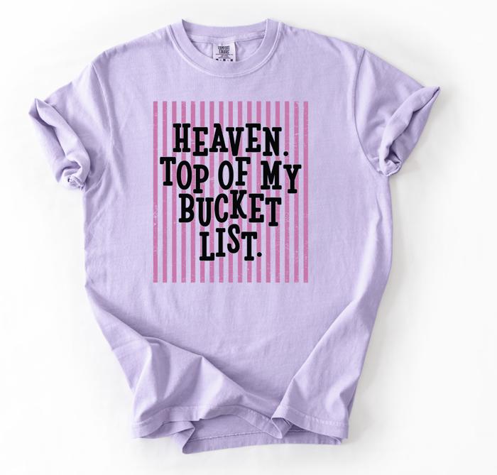 Heaven Top of My Bucket List Shirt, Christian Graphic Tee, Religious Gift for Her, Faith Shirt, Funny Christian Tee, Heaven Shirt, Bible Tee