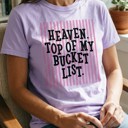  Heaven Top of My Bucket List Shirt, Christian Graphic Tee, Religious Gift for Her, Faith Shirt, Funny Christian Tee, Heaven Shirt, Bible Tee