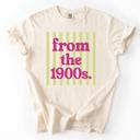  From the 1900s Graphic Tee, Birth Year Outfit, Retro Humor Shirt, Funny Vintage Tee, Retro Stripe Shirt, Sarcastic Gift for Her Aesthetic Top