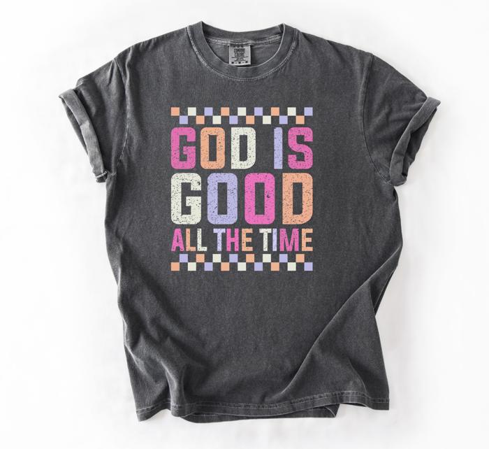 God Is Good All the Time Checkered Graphic Tee, Christian Shirt for Women, Faith Based Tee, Religious Gift for Her, Retro Christian Shirt, Comfort Colors Style Tee, Bible Verse Shirt