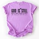  God Is Still Writing Your Story Graphic Tee, Christian Shirt for Women, Faith Based Tee, Inspirational Religious Gift for Her, Comfort Colors Bible Verse Tee