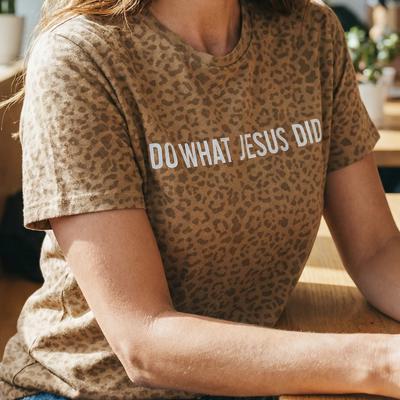 Christian Leopard Graphic Tee for Women, Do What Jesus Did Shirt, Faith Based T-Shirt, God Is Within Her, Jesus Loves You Tee