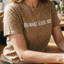 Christian Leopard Graphic Tee for Women, Do What Jesus Did Shirt, Faith Based T-Shirt, God Is Within Her, Jesus Loves You Tee
