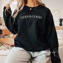  God Is Good Sweatshirt, Christian Sweatshirt Gift, Faith Based Crewneck, Christian Apparel Oversized Adult Unisex Jesus, Gift for Her