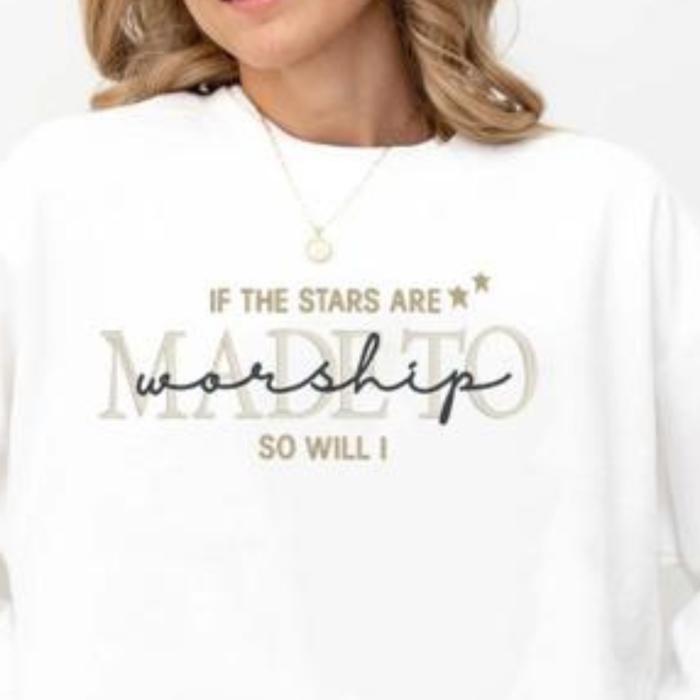 Embroidered If the Stars Are Made to Worship So Will I Sweatshirt, Christian Crewneck, Faith Based Worship Sweater, Inspirational Bible Verse Sweatshirt