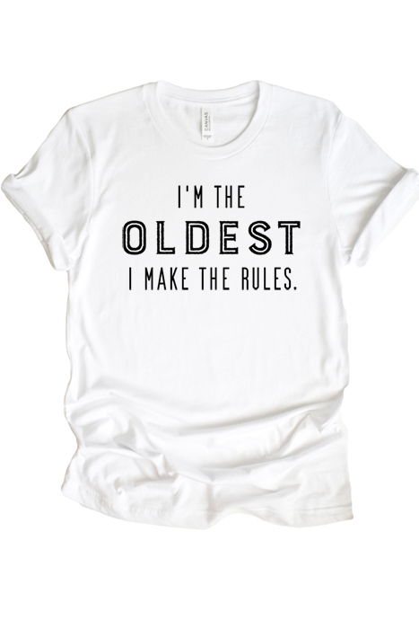 I'm The Oldest Graphic Tee, Humor Tee, Bella Canvas, Sibling Gift