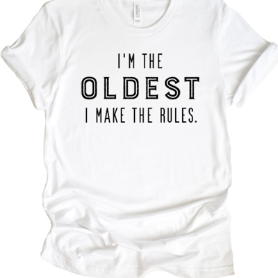 I'm The Oldest Graphic Tee, Humor Tee, Bella Canvas, Sibling Gift