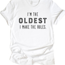  I'm The Oldest Graphic Tee, Humor Tee, Bella Canvas, Sibling Gift