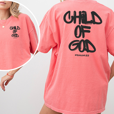 Child Of God Oversized Comfort Color Tee