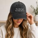  The Older I Get The Heller The No Hat, Embroidered Funny Hat, Vintage Dad Cap