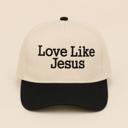  Embroidered Love Like Jesus Two Tone Hat