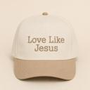  Embroidered Love Like Jesus Two Tone Hat