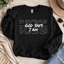  God Says I Am Sweatshirt, Christian Crewneck, Faith Based Sweatshirt, Jesus Shirt, Christian Gift, Religious Sweatshirt, Inspirational Crewneck