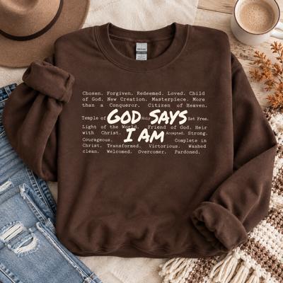 God Says I Am Sweatshirt, Christian Crewneck, Faith Based Sweatshirt, Jesus Shirt, Christian Gift, Religious Sweatshirt, Inspirational Crewneck