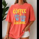  Coffee & Sunshine Graphic Tee, Comfort Color Tee, Oversized Shirt