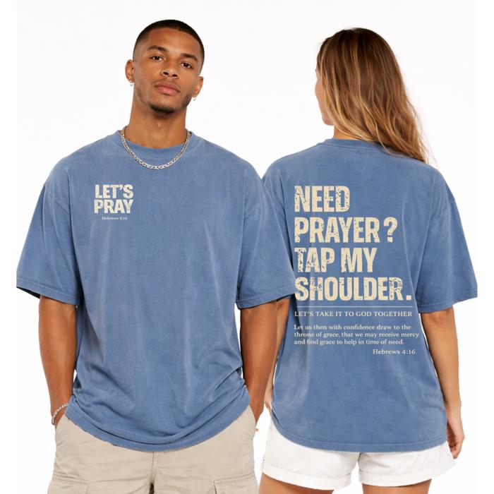 Need Prayer? Oversized Streetwear Tee, Unisex Tee, Shaka Wear Brand Tee, Garment Dyed