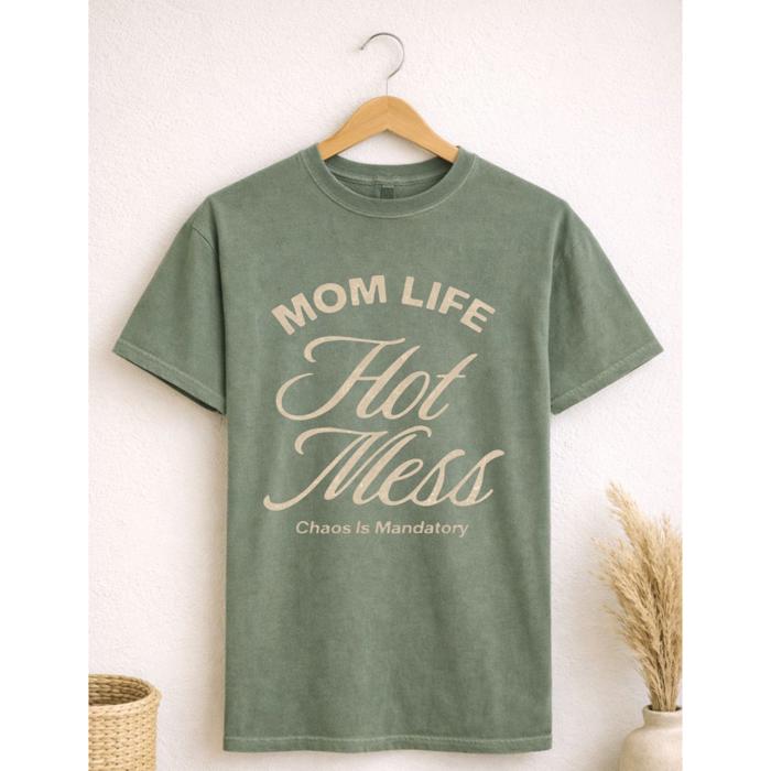Mom Life Hot Mess Graphic Tee, Mom Tee, Comfort Color Shirt