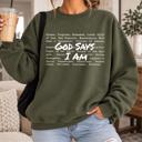  God Says I Am Sweatshirt, Christian Crewneck, Faith Based Sweatshirt, Jesus Shirt, Christian Gift, Religious Sweatshirt, Inspirational Crewneck