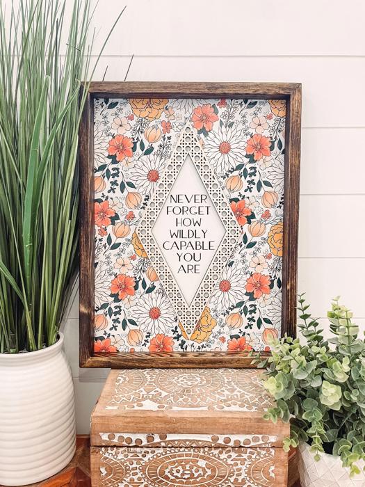 Never Forget How Wildly Capable You Are Wooden Framed Sign, Unique Wall Decor, Rattan Wall Hanging, Quote Sign, Floral Home Decor